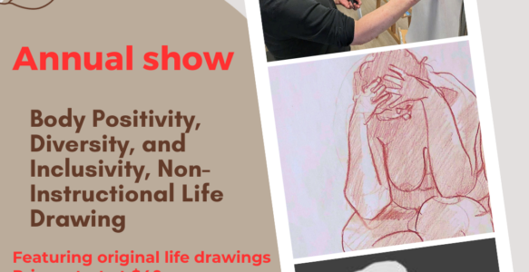 Body Positivity, Diversity and Inclusivity Life Drawing Annual Show